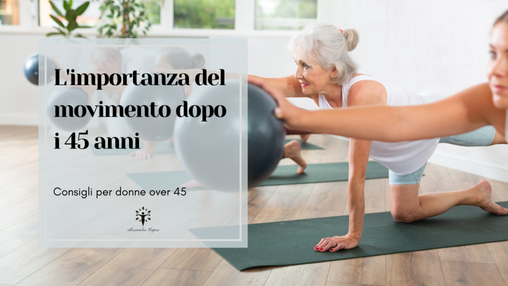 L'importanza del movimento dopo i 45 anni