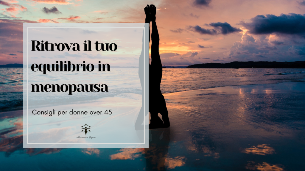 Ritrovare equilibrio in menopausa